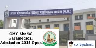 GMC Shadol Paramedical Admission 2025 Open; Apply by March 11